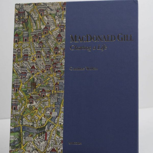 MacDonald Gill - Charting A Life