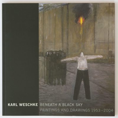 Karl Weschke: Beneath A Black Sky